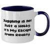 Epic Juggling Gifts, Juggling is not Just a Hobby. It's My Escape From Reality., Juggling Two Tone 11oz Mug From view 2