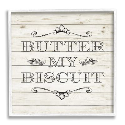 Stupell Industries Butter My Biscuit Sign Charming Beige Country Pattern, Designed by Sd Graphics Studio White Framed Wall Art, 12 x 12, Black