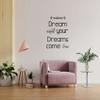 Dream Until Your Dreams Come True - Reading Quote Design Life Motivation Vinyl Wall Sticker Wall Art Wall Decal Boys Girls Kids Room Design Bedroom Nursery Kinder Home Decoration Size (30x22 inch) view 4