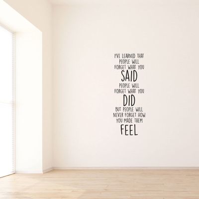 I've Learned That People Will Forget What You Said - Life Quote Reading Vinyl Design Wall Sticker Art Decal Boy Girl Kid Room Bedroom Nursery Kinder Decor Stickers Decoration Size (20x8 inch)