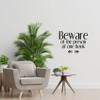 Beware Of The Person OF One Book - Quotes About Reading Vinyl Wall Art Sticker Wall Decal Books Reading Hobby Home Kids Library Area Living Room Boys Girls Kids Dcor Design Size (24x40 inch) view 2