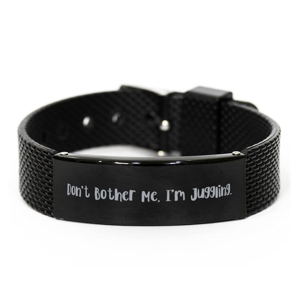 Unique Juggling Gifts, Don't Bother Me, I'm Juggling, Holiday Black Shark Mesh Bracelet for Juggling