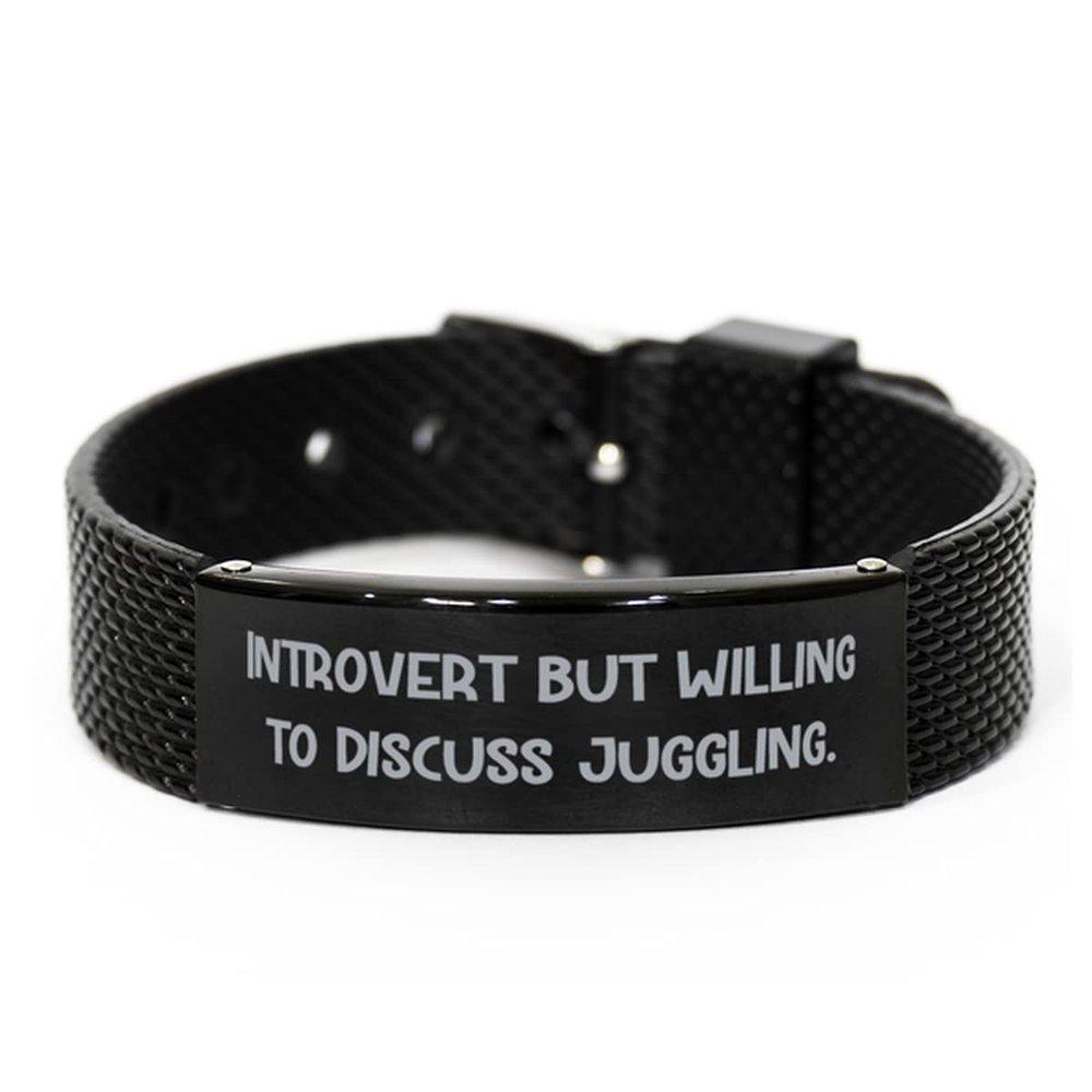 Juggling Gifts for Friends, Introvert but Willing to Discuss Juggling, Useful Juggling Black Shark Mesh Bracelet, Engraved Bracelet from