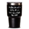Unique Idea Juggling 30oz Tumbler, Juggling is not a Hobby. It's a, Gifts For Friends, Present From, Stainless Steel Tumbler For Juggling view 1