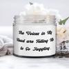 The Voices in My Head are Telling Me to Go Juggling. Candle, Juggling Present From, Love For Men Women view 1