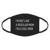 Indica Plateau I'm a Cool Mom Cotton Face Mask view 1