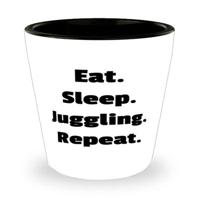 Beautiful Juggling Gifts, Eat. Sleep. Juggling. Repeat, Inspire Holiday Shot Glass Gifts For Friends