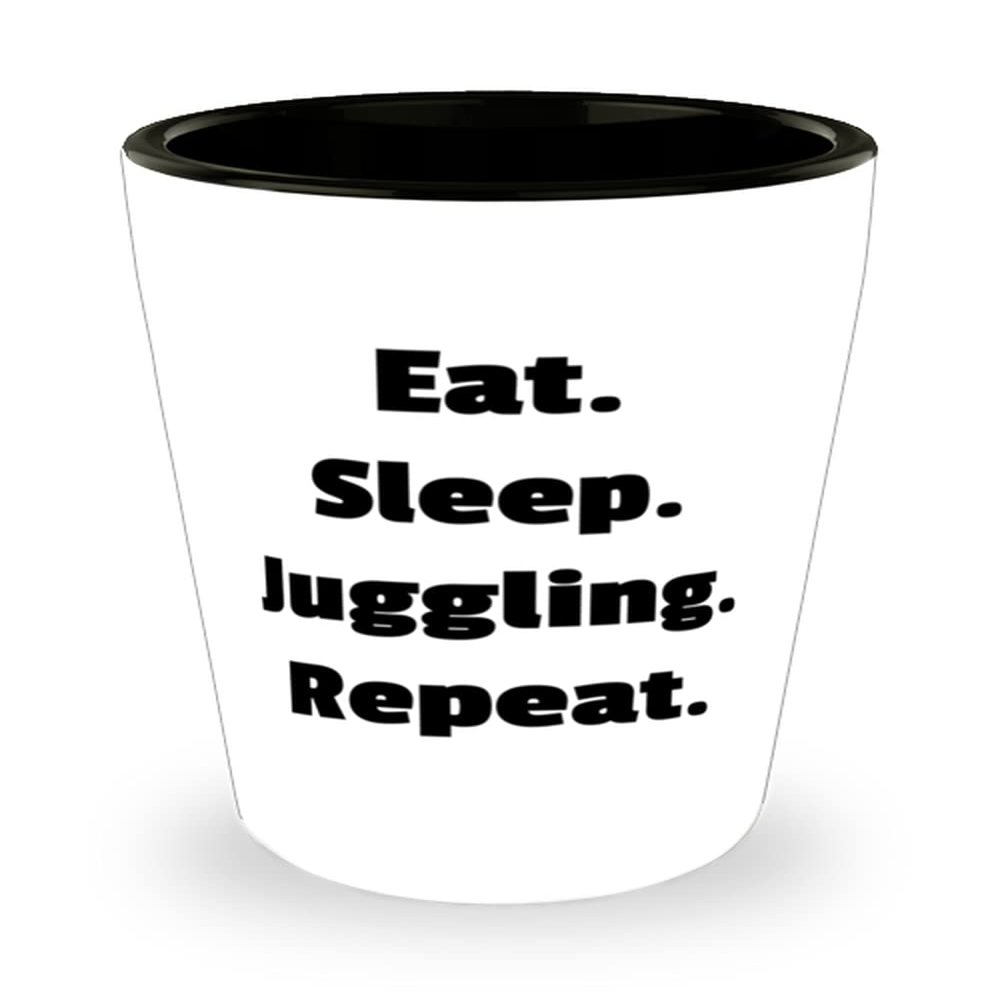 Beautiful Juggling Gifts, Eat. Sleep. Juggling. Repeat, Inspire Holiday Shot Glass Gifts For Friends