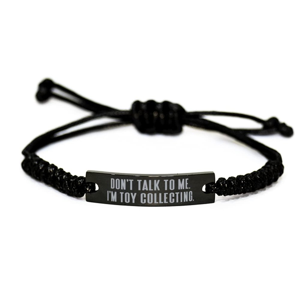 Cute Toy Collecting Gifts, Don't Talk to Me. I'm Toy Collecting, Inappropriate Black Rope Bracelet for Friends from