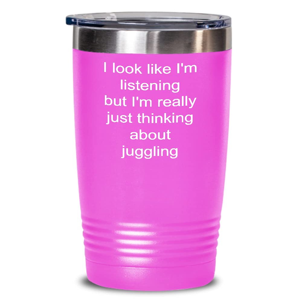 Juggling Tumbler Just thinking about juggling 20oz, Pink