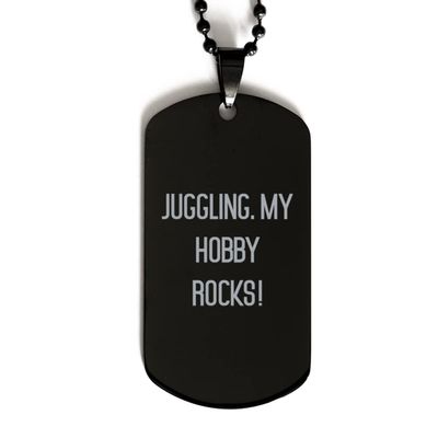 Cheap Juggling Gifts, Juggling. My Hobby Rocks!, Juggling Black Dog Tag From