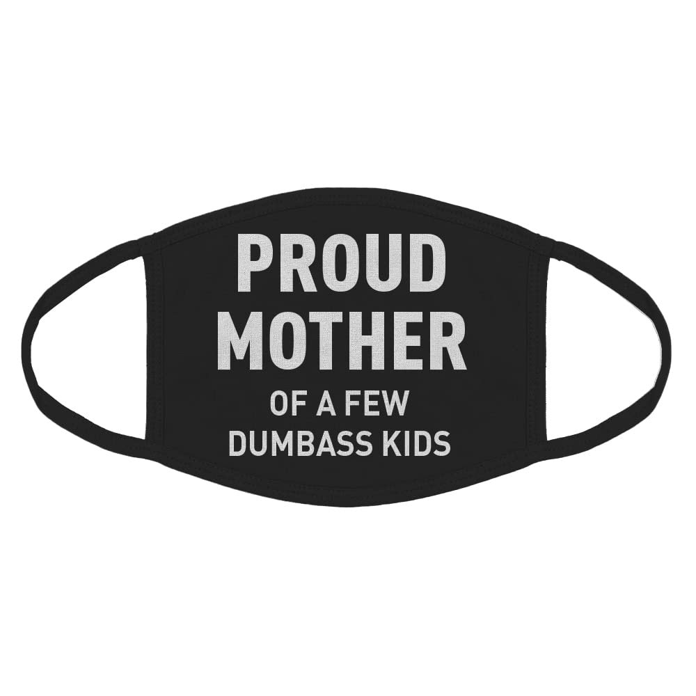 Indica Plateau Proud Mother of Dumbass Kids Cotton Face Mask