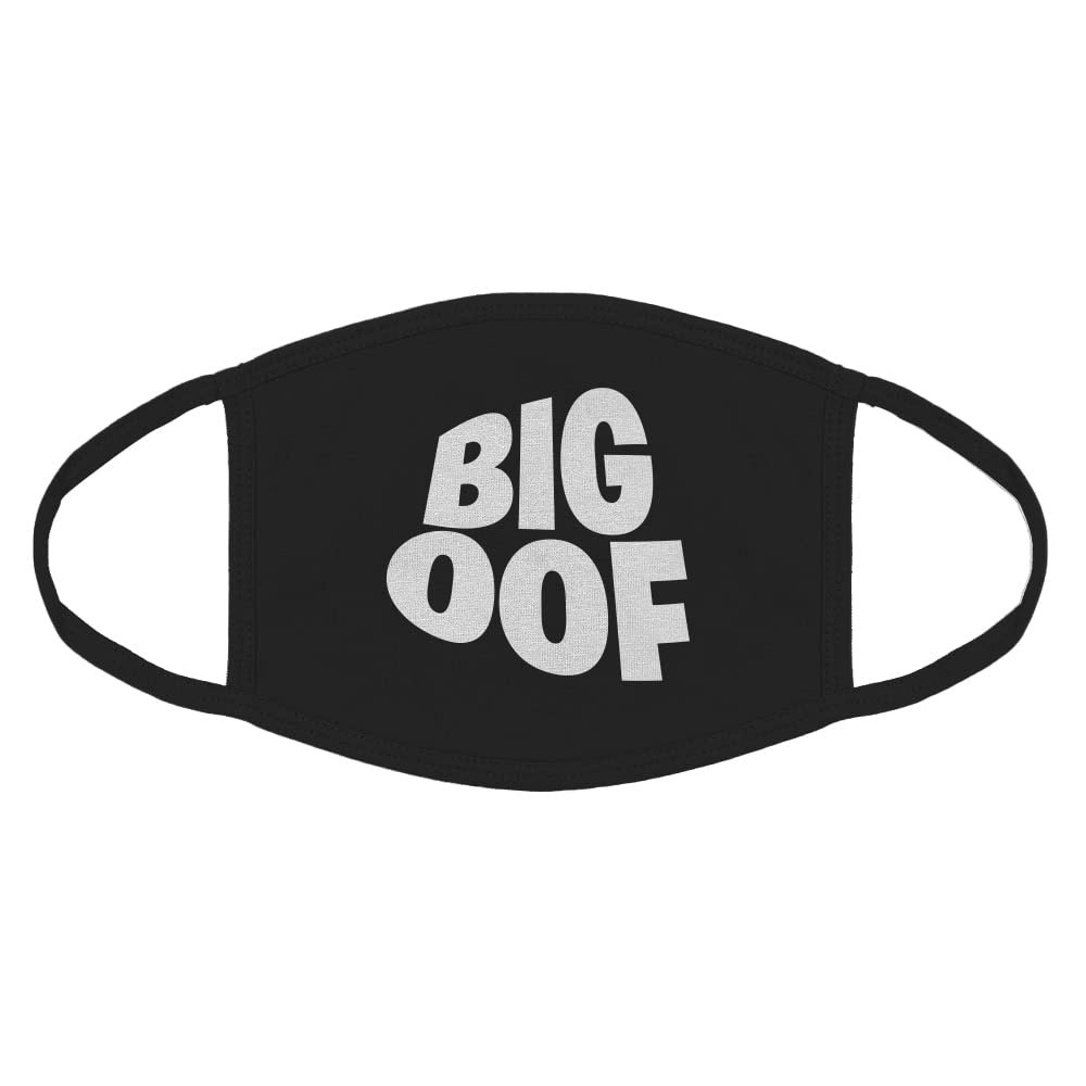 BIG OOF Cotton Face Mask