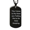 Epic Hula Hooping Gifts, The Voices in My Head are Telling Me to Go Hula Hooping., Holiday Black Dog Tag for Hula Hooping view 1
