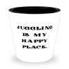 Brilliant Juggling Shot Glass, Juggling is My Happy Place, Fancy Gifts for Men Women, Holiday Gifts view 1