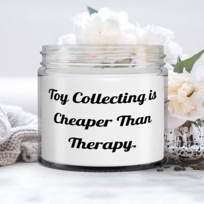 Toy Collecting is Cheaper Than Therapy. Toy Collecting Candle, Funny Toy Collecting Gifts, For Friends