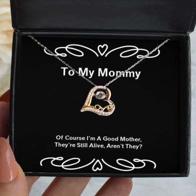 Game On Novelties Inspire Mommy Love Dancing Necklace, of Course I'm A Good Mother, They're Still Alive, aren't They, Cheap Gifts for Mom