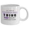Mah Jong Game Mug, Mah Jong for Him Mug, It's a Mah Jong Thing, Mah Jong Game Gift, Mah Jong Player Gift, Mah Jong Game Coffee, White 11oz 15oz view 2