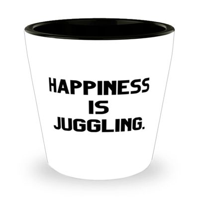 Unique Juggling Shot Glass, Happiness is Juggling, Gifts For Friends, Present From, Ceramic Cup For Juggling