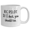 RC Planes Gift - RC Aircraft Coffee Mug - RC Plane Pilot Present - Radio Controlled Aircraft - If I Duck You Should Too view 2