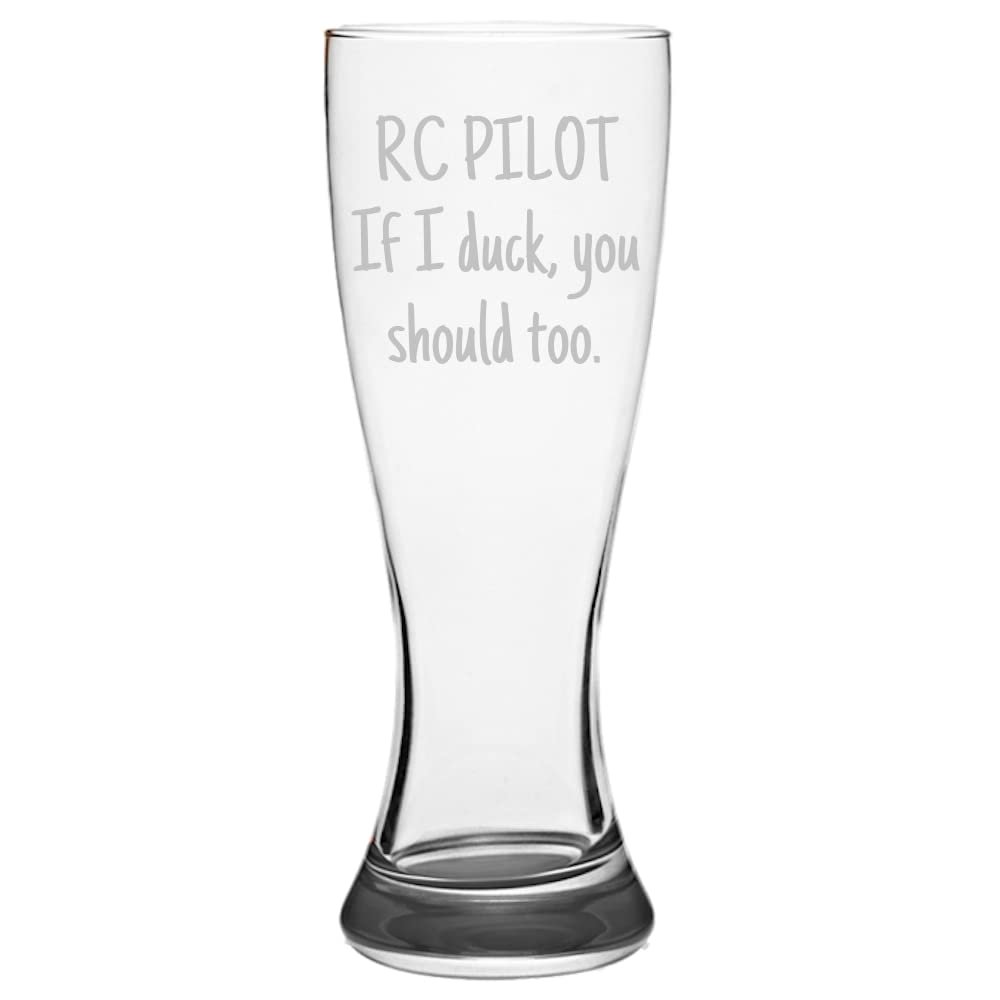 RC Planes Gift - RC Aircraft Pilsner Glass - RC Plane Pilot Present - Radio Controlled Aircraft - If I Duck You Should Too