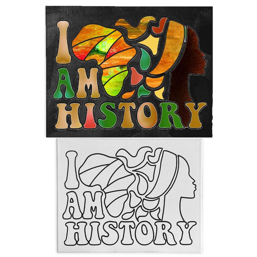 11 x 14 Canvas Painting | Pre Drawn Stretched and Outlined Canvas | I am Black History | Birthday Gift | Adult Sip and Paint Party Favor | DIY Virtual Party 