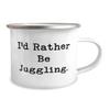 Beautiful Juggling Gifts, I'd Rather Be Juggling., Juggling 12oz Camper Mug From view 2