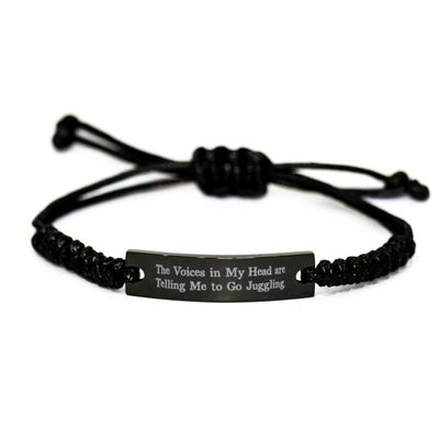 Beautiful Juggling Gifts, The Voices in My Head are Telling Me to Go Juggling, Unique Black Rope Bracelet for Men Women from