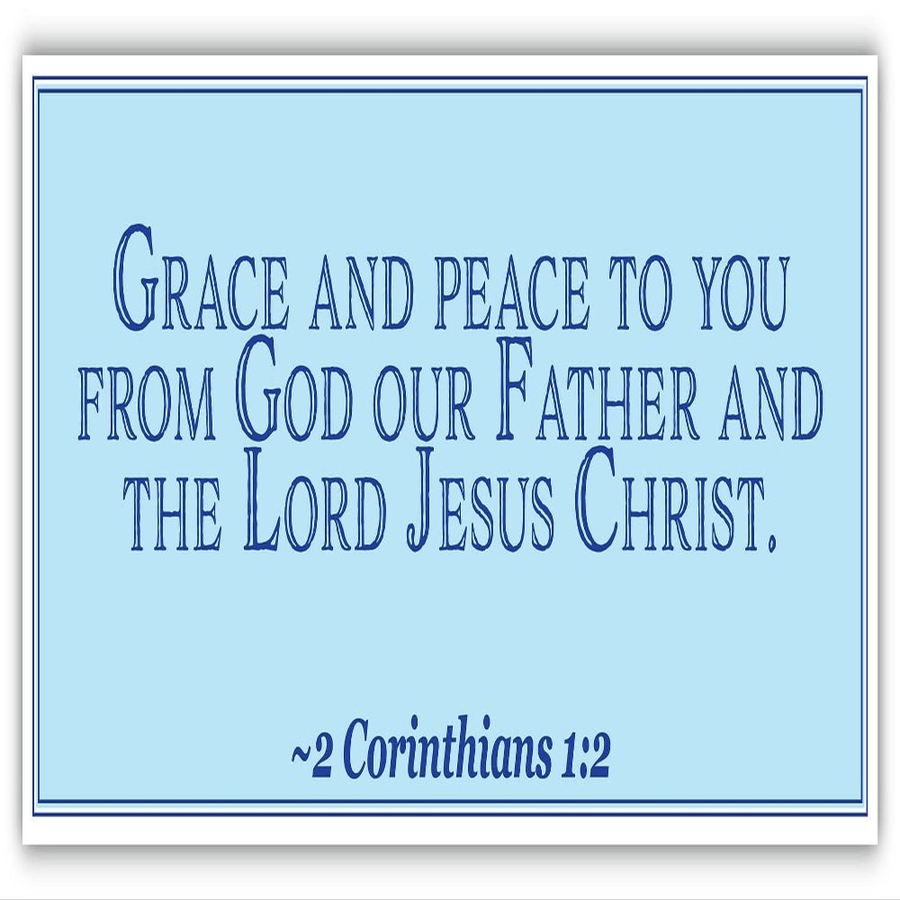 2 Corinthians 1:2 | Grace and Peace to You from God Our Father and The Lord Jesus Christ | Car Sticker 3x8 inches