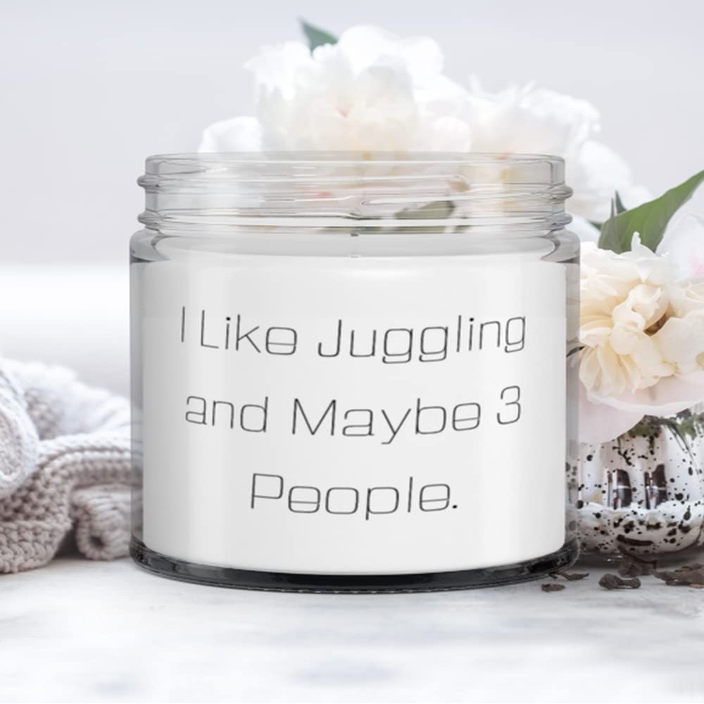 I Like Juggling and Maybe 3 People. Juggling Candle, Fancy Juggling Gifts, For Men Women