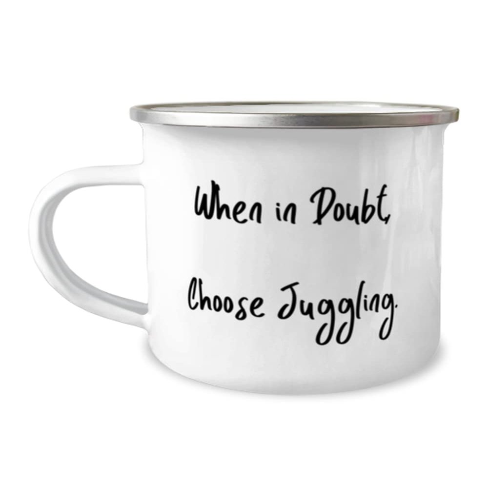 Brilliant Juggling Gifts, When in Doubt, Choose Juggling., Fun Holiday 12oz Camper Mug From Friends