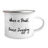Brilliant Juggling Gifts, When in Doubt, Choose Juggling., Fun Holiday 12oz Camper Mug From Friends view 2