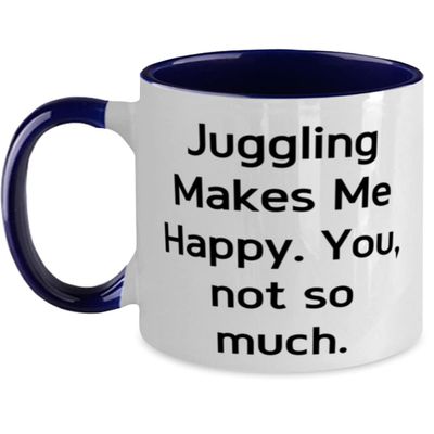 Fun Juggling Gifts, Juggling Makes Me Happy. You, not so much, Holiday Two Tone 11oz Mug For Juggling