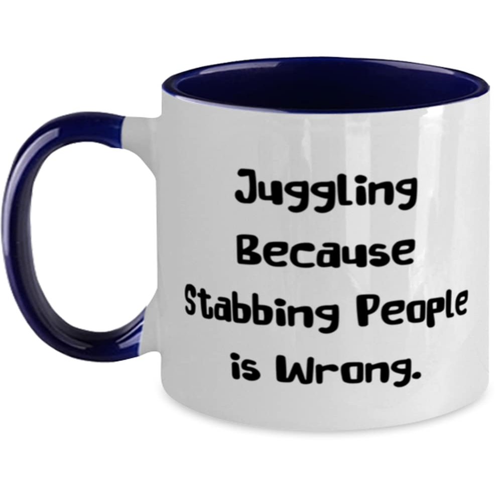 Beautiful Juggling Two Tone 11oz Mug, Juggling Because Stabbing People is Wrong, Joke Gifts for Friends, Holiday Gifts