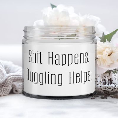 Reusable Juggling Gifts, Shit Happens. Juggling Helps, Juggling Candle From