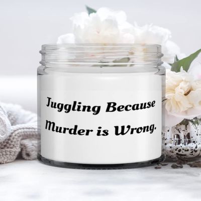 Gag Juggling Gifts, Juggling Because Murder is Wrong, Holiday Candle For Juggling
