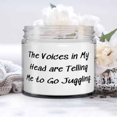 Juggling Gifts For Friends, The Voices in My Head are Telling Me to Go Juggling, Special Juggling Candle, From