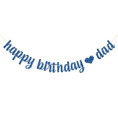 Blue Happy Birthday Dad Banner/Father Birthday Party Decor/Happy Father's Day/Dad Bday Party Decorations Glitter