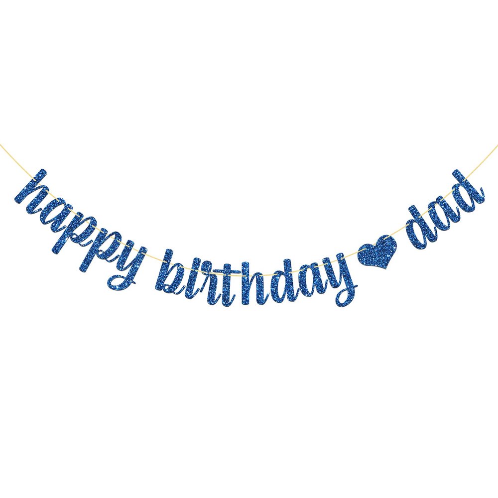 Blue Happy Birthday Dad Banner/Father Birthday Party Decor/Happy Father's Day/Dad Bday Party Decorations Glitter