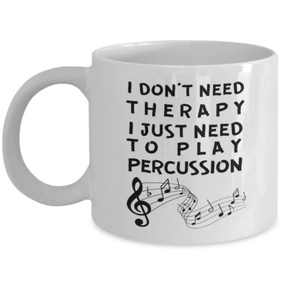 9693248-Percussion mug - I don't need therapy, I just need to play Percussion - Percussionist gift - Unique gift for Percussionist - Percussion player