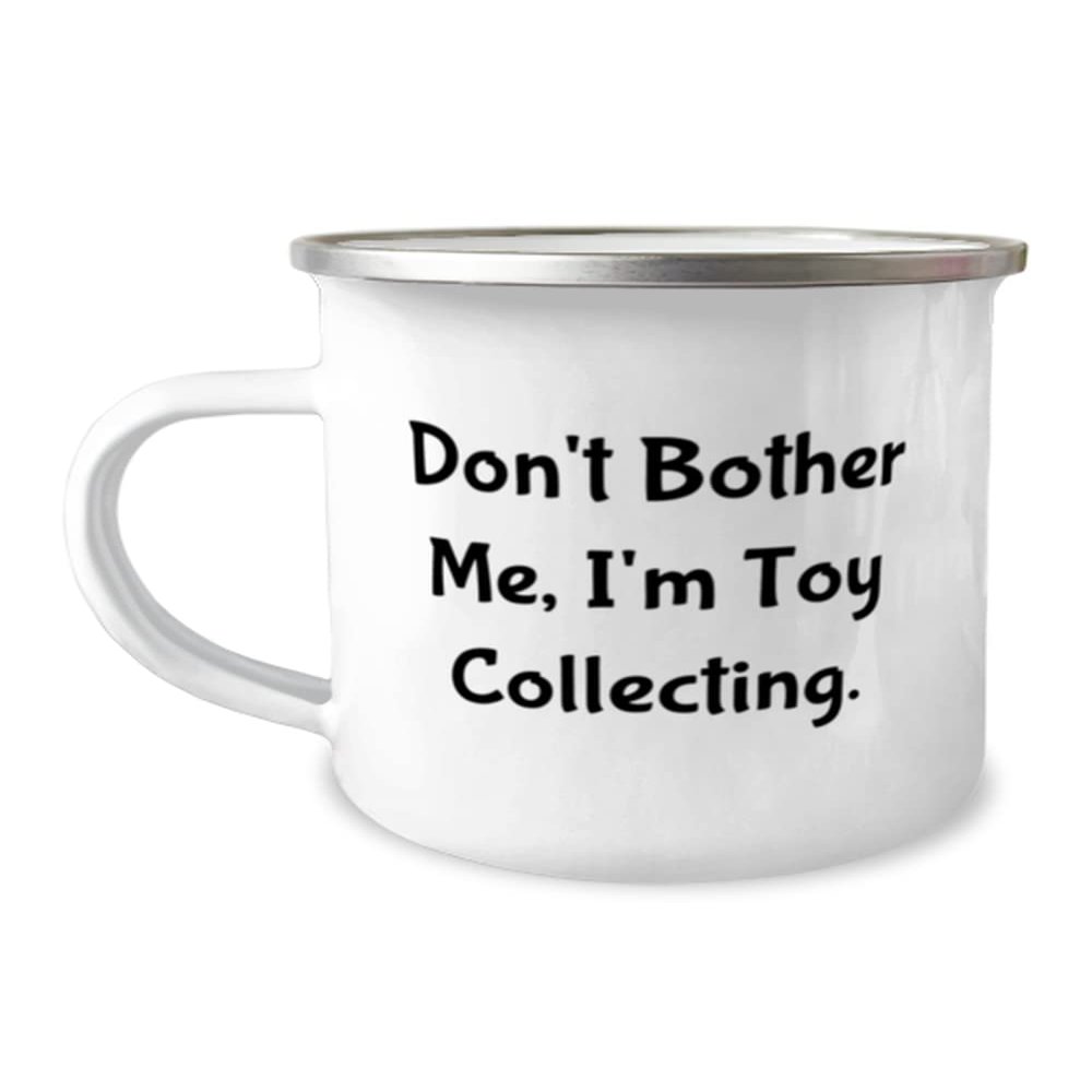 Joke Toy Collecting Gifts, Don't Bother Me, I'm Toy Collecting., Toy Collecting 12oz Camper Mug From