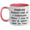 Beautiful Juggling Gifts, Juggling Started Out as a Harmless Hobby. I Had No Idea It Would Come, Holiday Two Tone 11oz Mug For Juggling view 1
