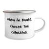 Joke Toy Collecting Gifts, When in Doubt, Choose Toy Collecting, Fancy Holiday 12oz Camper Mug From Friends view 2