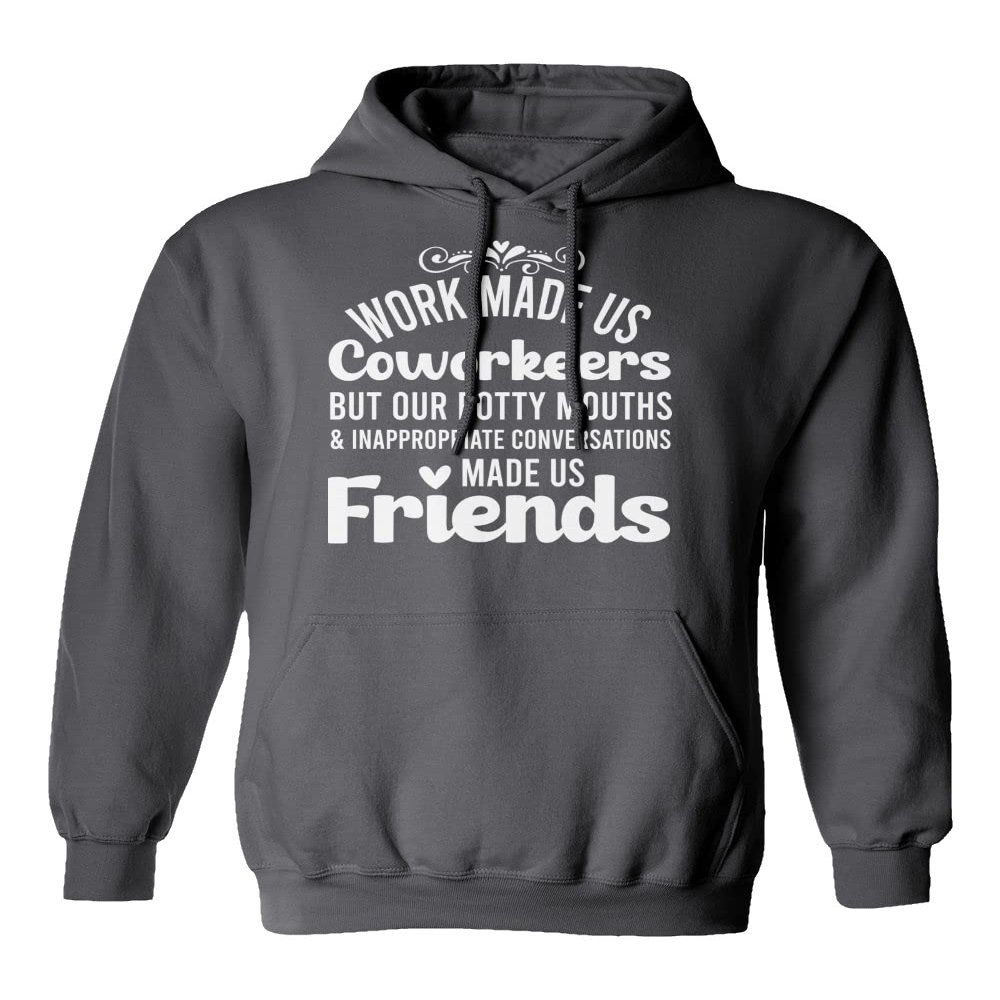 Work Coworkers Potty Mouth Friends Gift Unisex Hooded Sweatshirt (Gray, Medium)