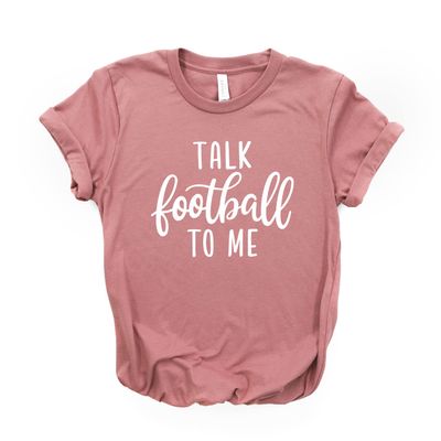 Sports Mom Shirt, Football Mom Shirt, Talk Football to Me, Game Day, Raise Ballers Tee Sports, Softstyle Unisex Tee Mauve