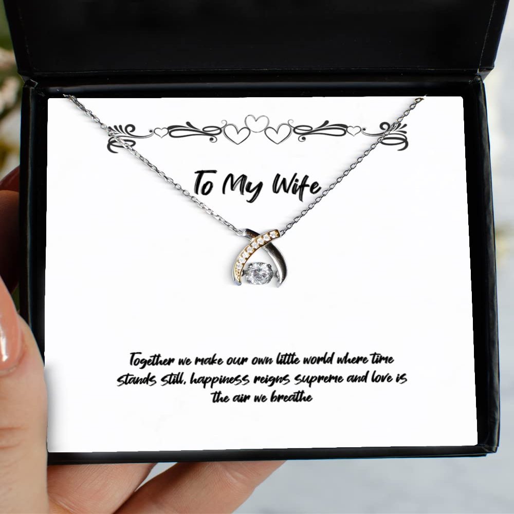 Together we Make Our own Little World Where time Stands Still, Happiness Reigns Wishbone Dancing Necklace, Wife Jewelry, Joke for Wife
