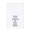 Stephan Baby Face to Face Designs Ultra-Absorbent Thirsty Boy Baby Towel, 30" x 30", My Mama Said view 1