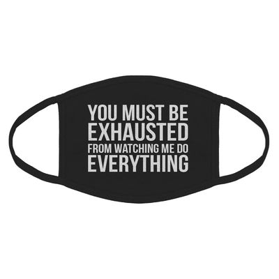 Indica Plateau You Must be Exhausted Cotton Face Mask