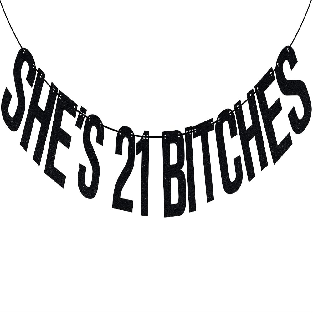 Black Glitter She's 21 Bitches Banner, Cheers to 21 Years/Rip Fake ID/Happy 21st Birthday, Funny 21st Birthday Party Decorations Supplies