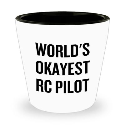 realpeoplegoods RC Planes Gift - RC Aircraft Ceramic Shot Glass - RC Plane Pilot Present - Radio Controlled Aircraft - World's Okayest Rc Pilot